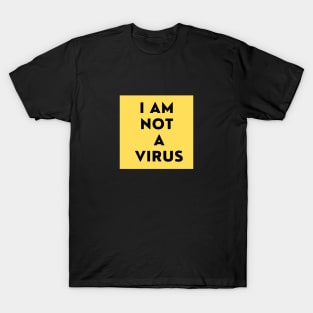 I Am Not a Virus T-Shirt